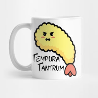 Tempura Tantrum Mug